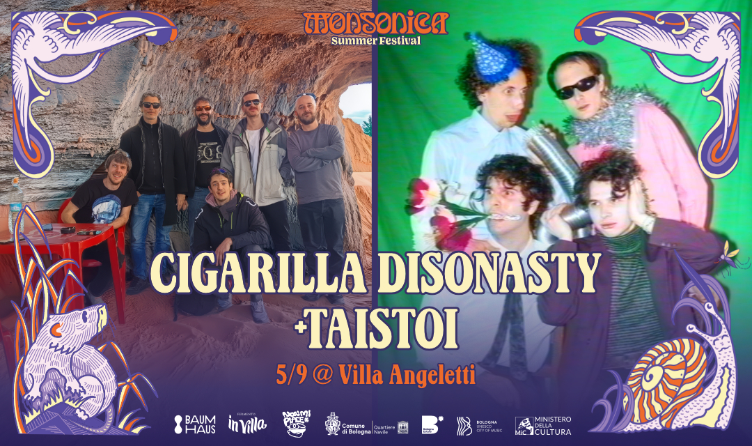 Cigarilla Disonasty + Taistoi live a Monsonica
